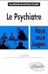 Le psychiatre face aux juges