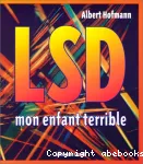 LSD : mon enfant terrible
