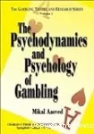 The psychodynamics and psychology of gambling