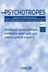 PSYCHOTROPES : REVUE INTERNATIONALE DES TOXICOMANIES, 27(1-2) - 2021 - Médiateur santé publique, médiateur santé pair, pair aidant, patient expert ?