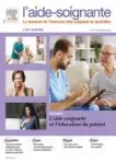 L'aide-soignante et l'éducation du patient [dossier]