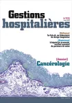 GESTIONS HOSPITALIERES, (616) - 2022 - Cancérologie