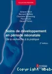 Soins de développement en période néonatale : De la recherche à la pratique
