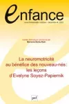 La neuromotricité au bénéfice des nouveau-nés : les leçons d’Evelyne Soyez-Papiernik. [dossier]