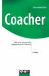 Coacher : efficacité personnelle et performance collective