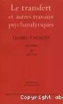 Le transfert et autres travaux psychanalytiques : oeuvres III (1952-1956)