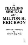 A teaching seminar with Milton H. Erickson