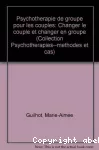 Psychothérapie de groupe pour les couples : changer le couple et changer en groupe