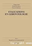 Evaluations en gérontologie, vol. II, Recueil des instruments analysés