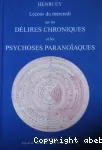 Leçons du mercredi sur les délires chroniques et les psychoses paranoïaques : tapuscrits révisés en 1961, 1967, 1968