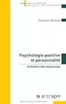 Psychologie positive et personnalité. Activation des ressources