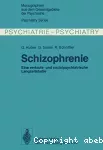 Schizophrenie : Verlaufs- und sozialpsychiatrische Langzeituntersuchungen an den 1945-1959 in Bonn hospitalisierten schizophrenen Kranken