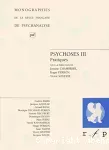 Psychoses. 3, Pratiques