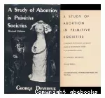 A study of abortion in primitive societies : a typological, distributional, and dynamic analysis of the prevention of birth in 400 preindustrial societies