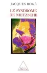Le syndrôme de Nietzsche