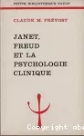 Janet, Freud et la psychologie clinique