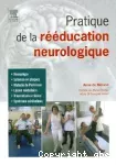 Pratique de la rééducation neurologique
