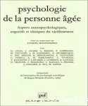 Psychologie de la personne âgée : aspects neuropsychologiques, cognitifs et cliniques du vieillissement : symposium de l'Association de psychologie scientifique de langue française (Genève, 1989)