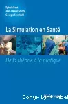 La simulation en santé : de la théorie à la pratique