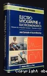 Electromyographie et électrodiagnostics : vitesses de conduction nerveuse ; potentiels évoqués