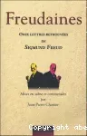 Freudaines : onze lettres retrouvées de Sigmund Freud : mises en scène et commentées par Jean-Pierre Chartier