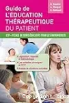 Guide de l'éducation thérapeutique du patient : ETP - Fiches de soins éducatifs pour les infirmier(e)s