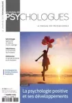 La psychologie positive et ses développements [dossier]